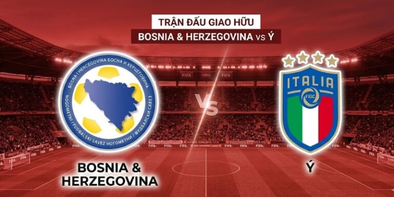Nhận Định Trận Đấu Bosnia & Herzegovina Vs Ý 1H45 Ngày 01/04 9 Nhận Định Trận Đấu Bosnia & Herzegovina Vs Ý 1H45 Ngày 01/04