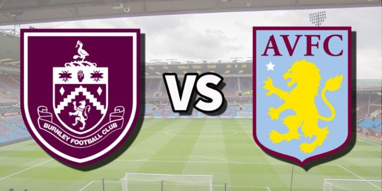 Nhận Định Burnley Vs Aston Villa Lúc 20H00 Ngày 10/05 - Premier League 13 Nhận Định Burnley Vs Aston Villa Lúc 20H00 Ngày 10/5 - Premier League