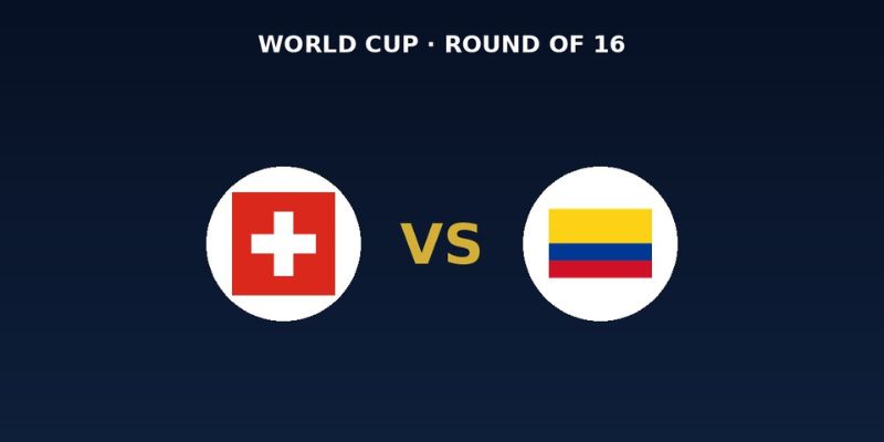 Kèo nhà cái - Tỷ lệ kèo nhà cái 5 hôm nay keonhacai fund bóng đá trực tiếp 24/7 wc 2026 48 Nhận Định Switzerland Vs Colombia Lúc 3h00 Ngày 08/07 - World Cup 2026