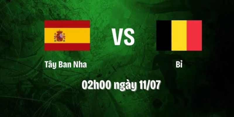 Kèo nhà cái - Tỷ lệ kèo nhà cái 5 hôm nay keonhacai fund bóng đá trực tiếp 24/7 wc 2026 45 Nhận Định Tây Ban Nha Vs Bỉ Lúc 2H00 Ngày 11/07 - World Cup