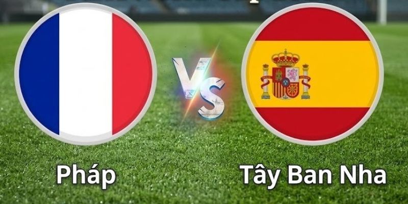 Kèo nhà cái - Tỷ lệ kèo nhà cái 5 hôm nay keonhacai fund bóng đá trực tiếp 24/7 wc 2026 36 Nhận Định Tây Ban Nha Vs Pháp Lúc 2H00 Ngày 15/07 - World Cup